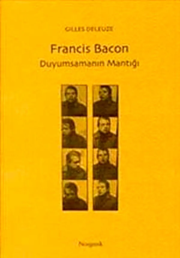 Francis Bacon Duyumsamanın Mantığı