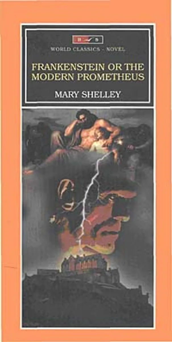 Frankesnstein Or The Modern Prometheus