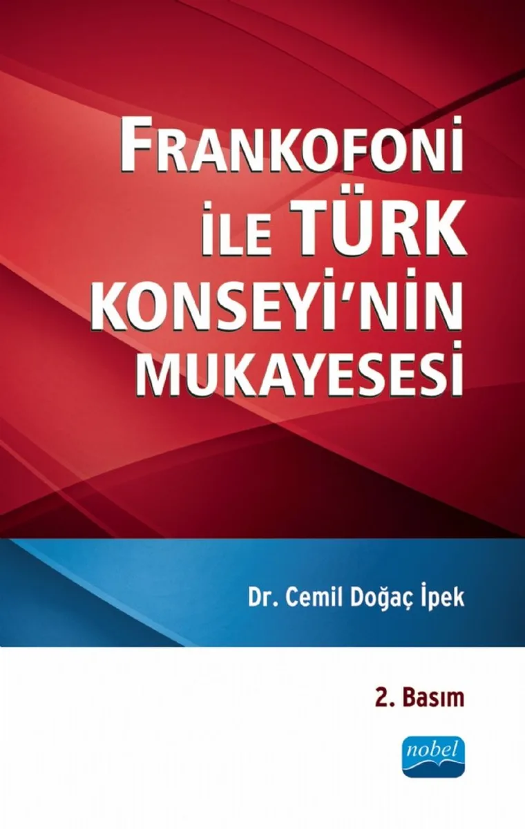 Frankofoni ile Türk Konseyi'nin Mukayesesi