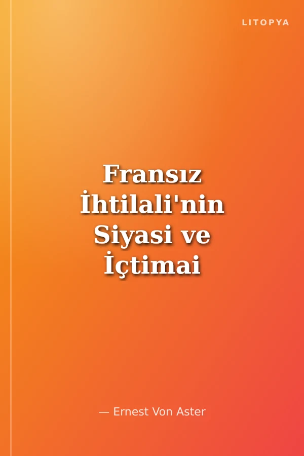 Fransız İhtilali'nin Siyasi ve İçtimai Fikirleri