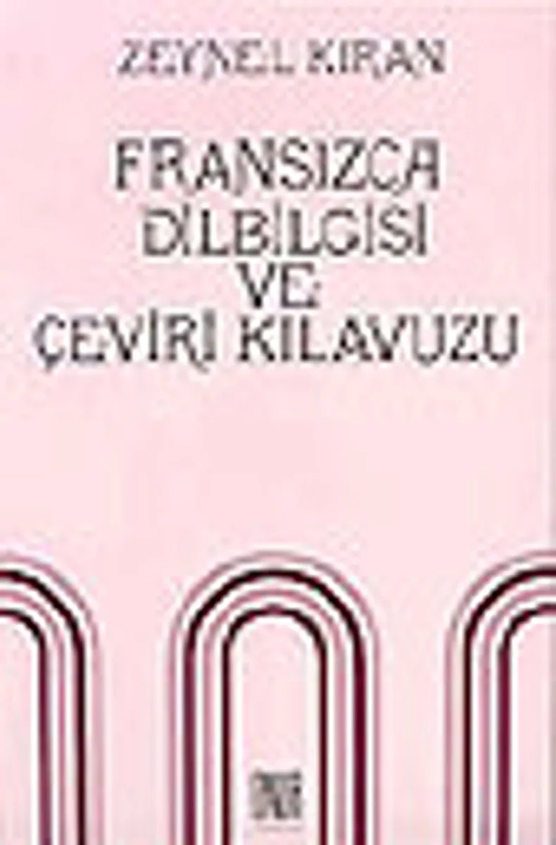 Fransızca Dilbilgisi ve Çeviri Kılavuzu