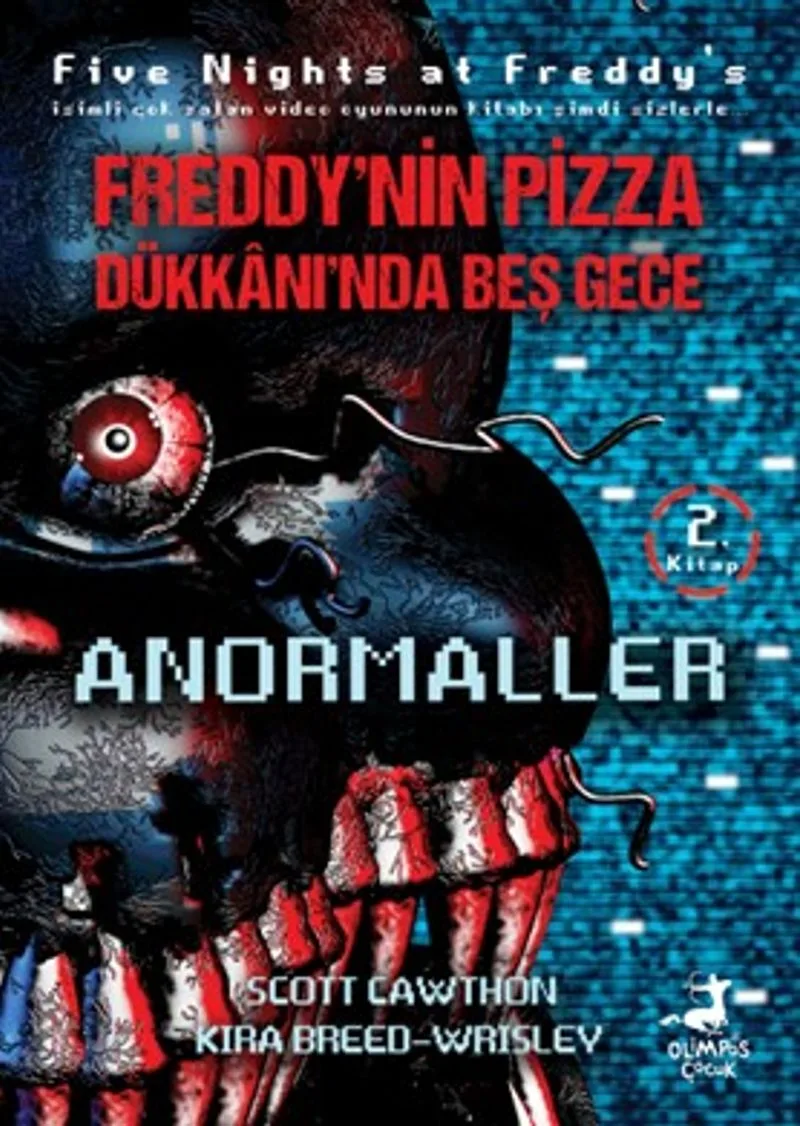 Freddy'nin Pizza Dükkanı'nda Beş Gece Anormaller (2. Kitap)