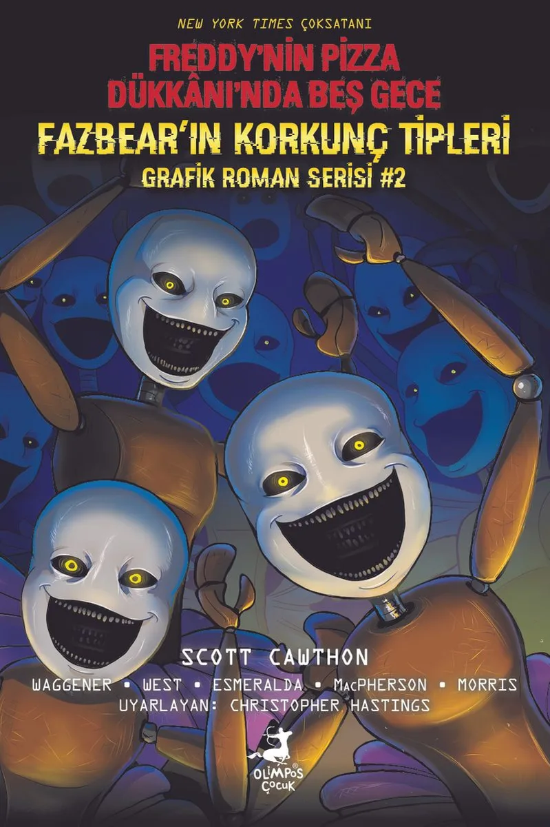 Freddy'nin Pizza Dükkanı'nda Beş Gece: Fazbear'ın Korkunç Tipleri Grafik Roman Serisi #2