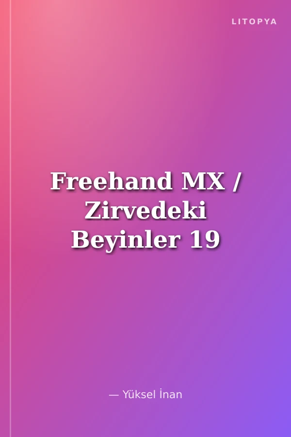 Freehand MX / Zirvedeki Beyinler 19