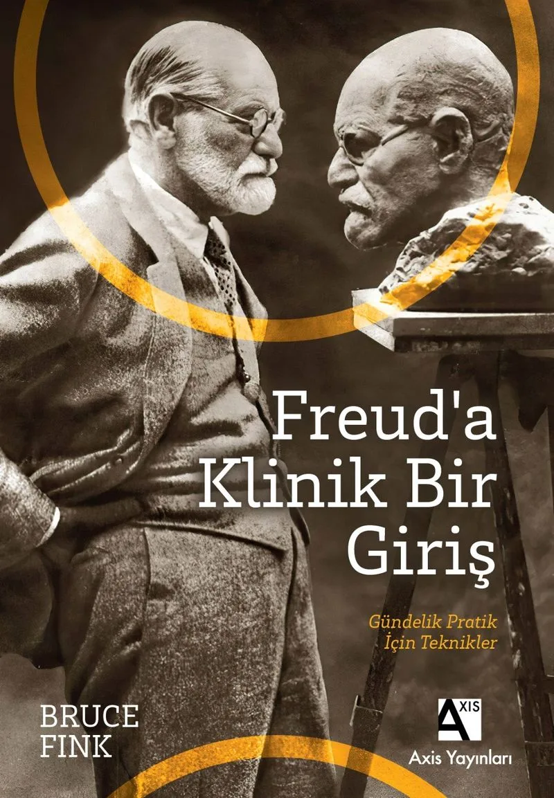 Freud'a Klinik Bir Giriş Gündelik Pratik İçin Teknikler