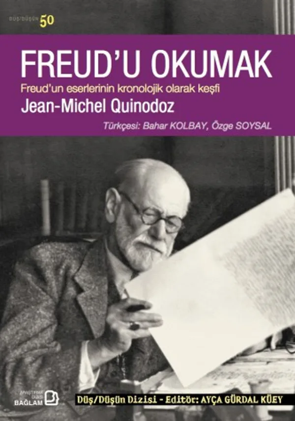 Freud'u Okumak Freud'un Eserlerinin Kronolojik Olarak Keşfi