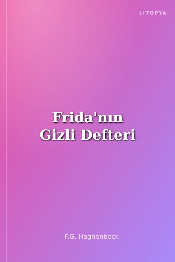Frida'nın Gizli Defteri