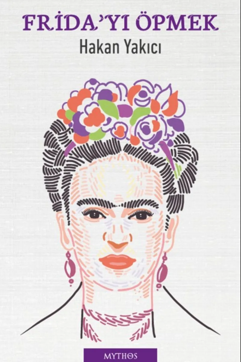 Frida'yı Öpmek