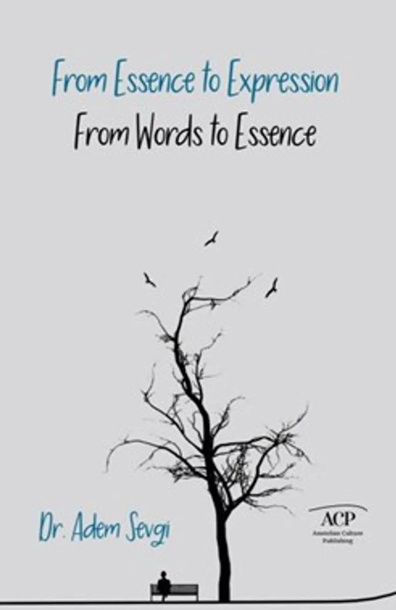 From Essence to Expression From Words to Essence