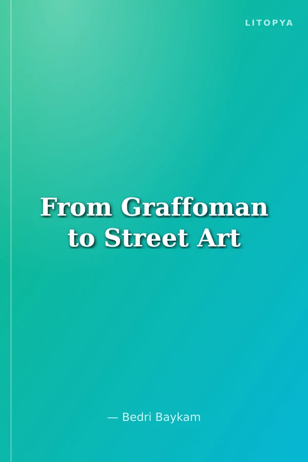 From Graffoman to Street Art