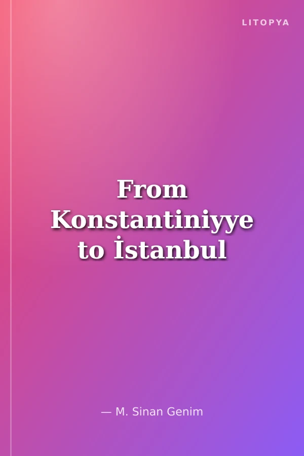 From Konstantiniyye to İstanbul