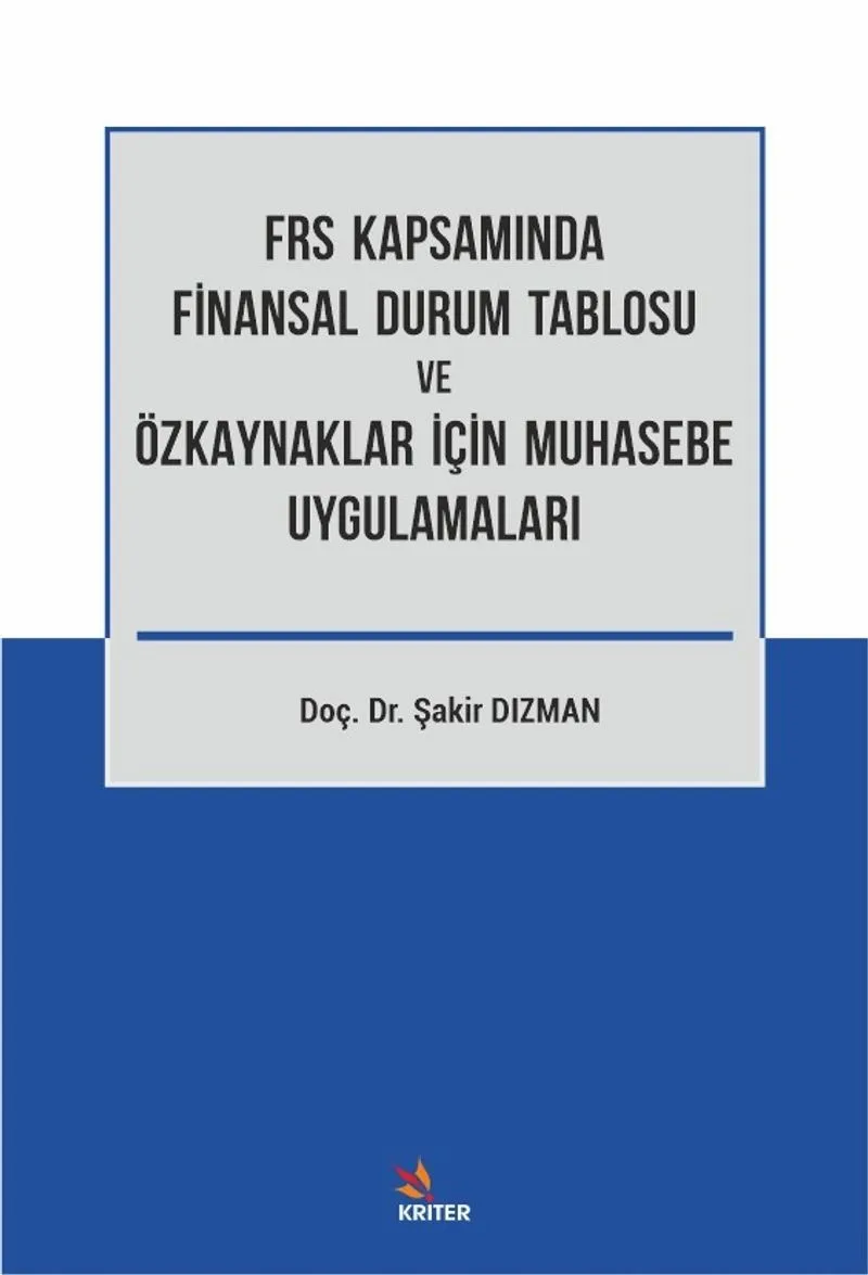 Frs Kapsamında Finansal Durum Tablosu ve Özkaynaklar İçin Muhasebe Uygulamaları
