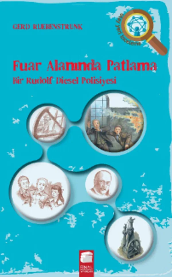Fuar Alanında Patlama / Bir Rudolf Diesel Polisiyesi