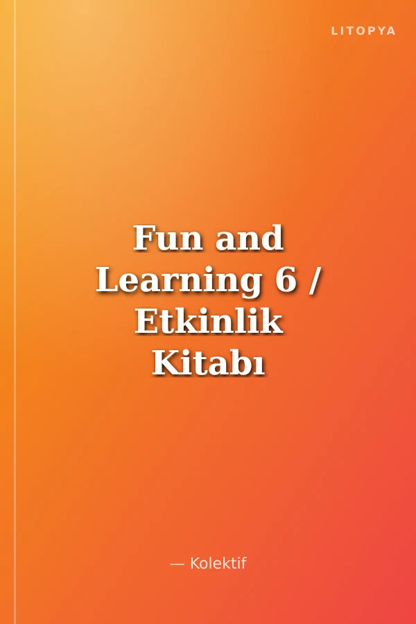 Fun and Learning 6 / Etkinlik Kitabı - Activity Book