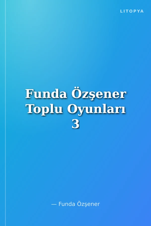 Funda Özşener Toplu Oyunları 3