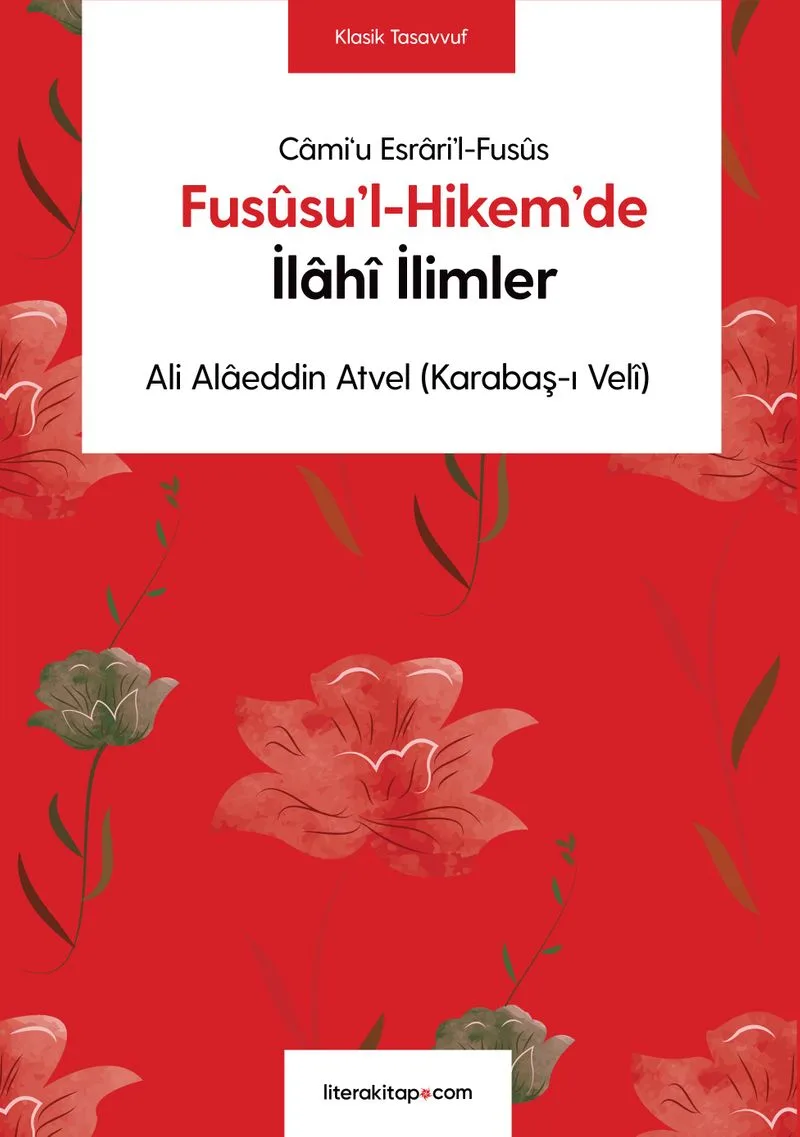 Fus&ucirc;su'l-Hikem'de İlah&icirc; İlimler