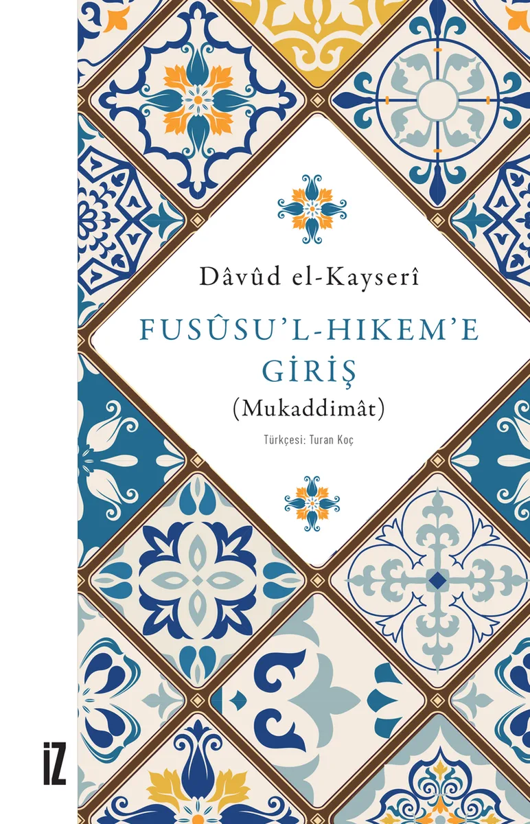 Fus&ucirc;su'l-Hıkem'e Giriş (Mukaddimat)