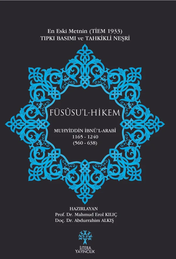 Füsusu'l Hikem En Eski Metnin Tıpkı Basımı ve Tahkikli Neşri