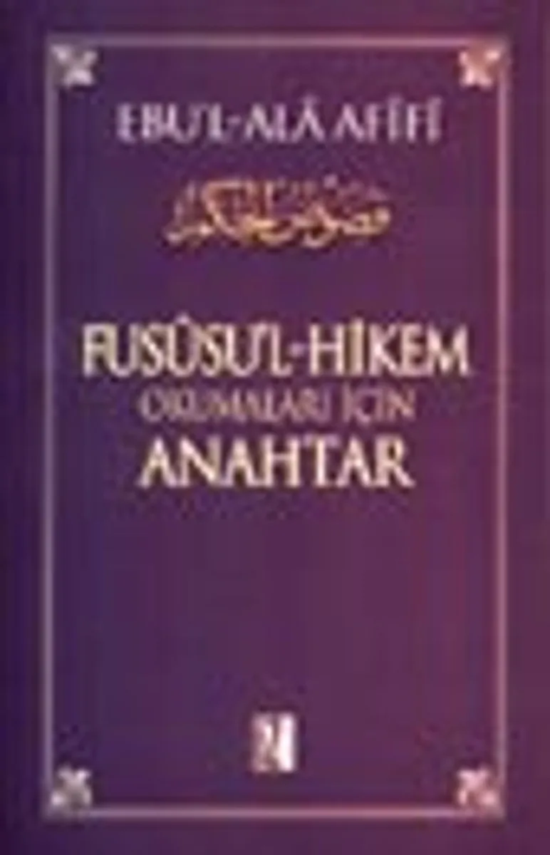 Fusüsu'l Hikem Okumaları İçin Anahtar