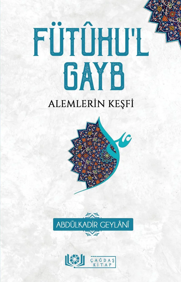 Füt&ucirc;hu'l Gayb Alemlerin Keşfi