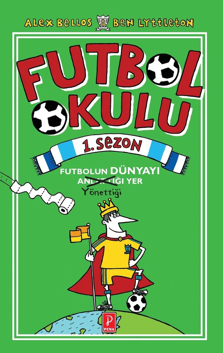 Futbol Okulu 1. Sezon: Futbolun Dünyayı Yönettiği Yer