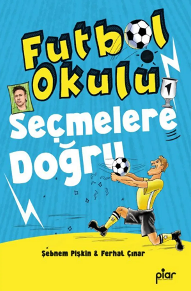 Futbol Okulu / Seçmelere Doğru