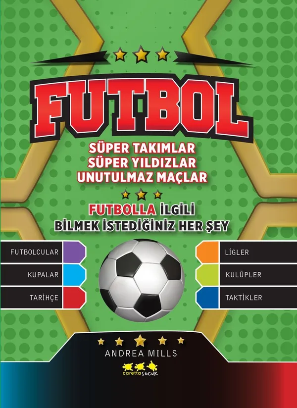 Futbol Süper Takımlar Süper Yıldızlar Unutulmaz Maçlar