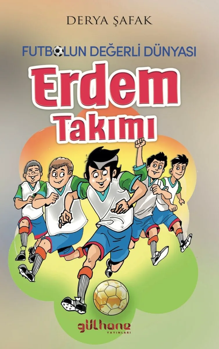 Futbolun Değerli Dünyası Erdem Takımı