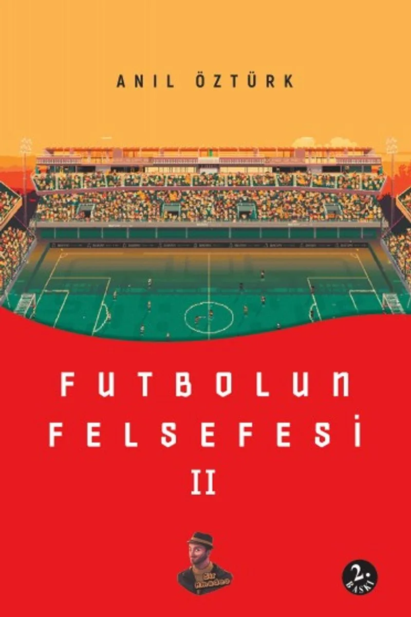Futbolun Felsefesi II