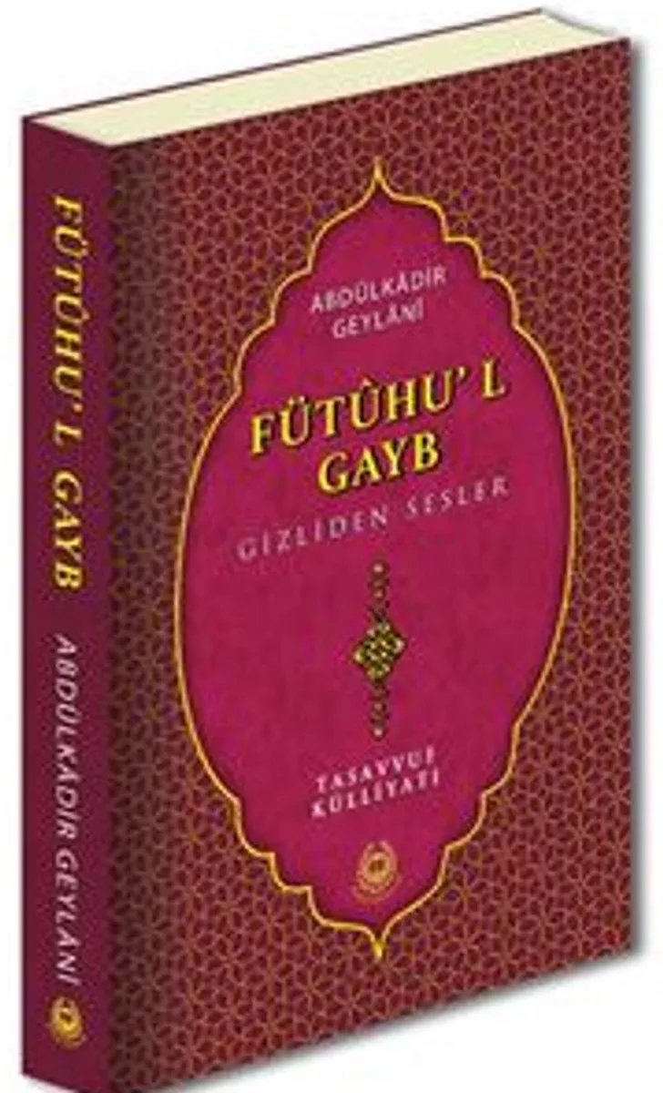 Fütuhu'l Gayb Gizliden Sesler