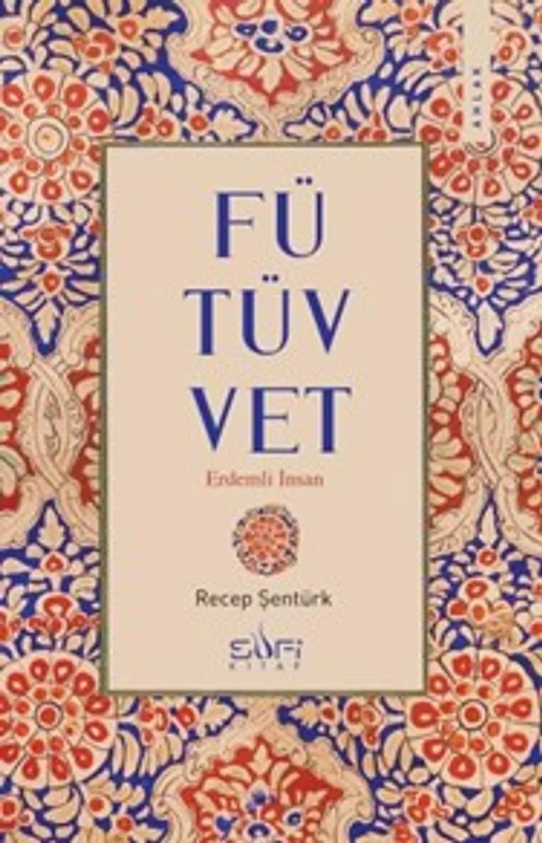 Fütüvvet Erdemli İnsan