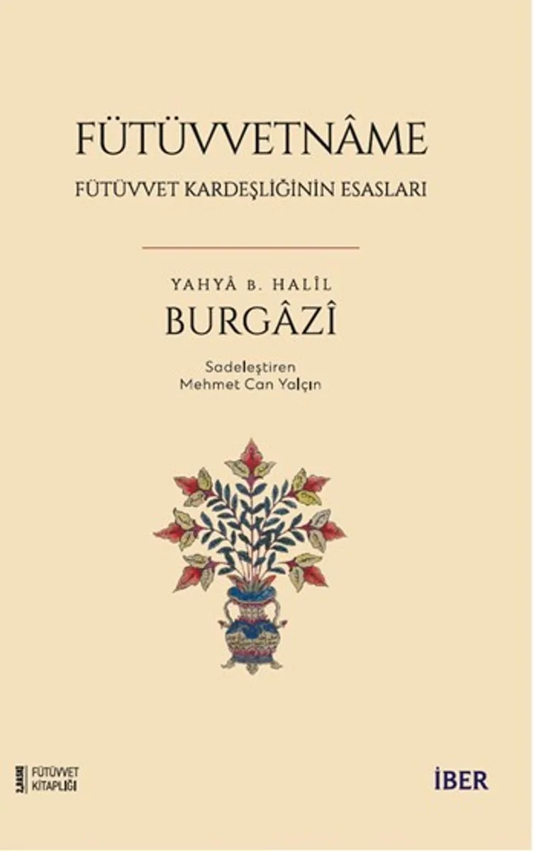 Fütüvvetname / Fütüvvet Kardeşliğinin Esasları