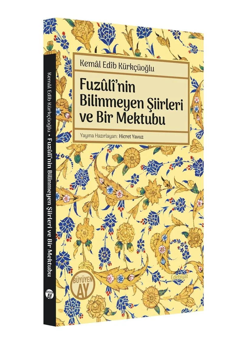 Fuz&ucirc;l&icirc;'nin Bilinmeyen Şiirleri ve Bir Mektubu