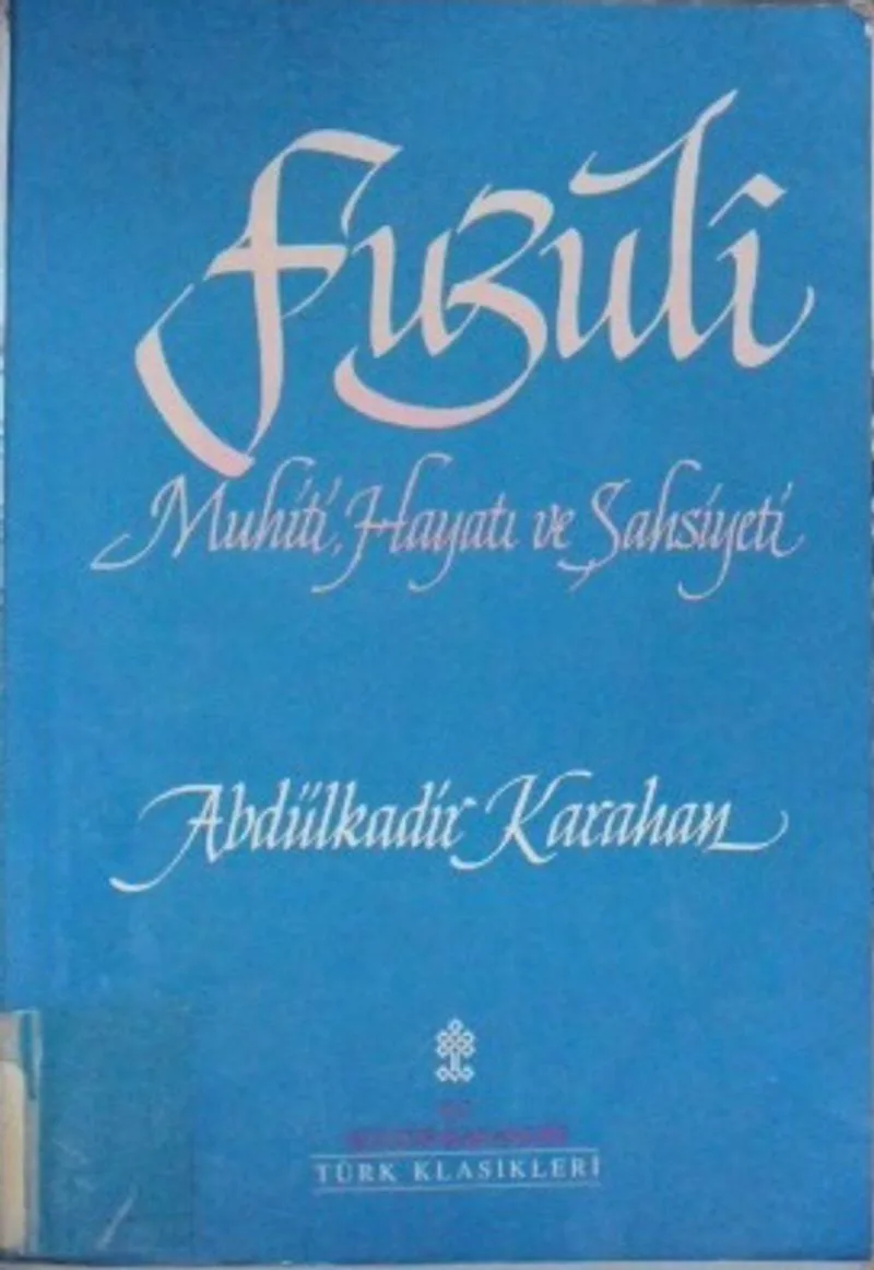 Fuzuli Muhiti, Hayatı ve Şahsiyeti / 41-C-1