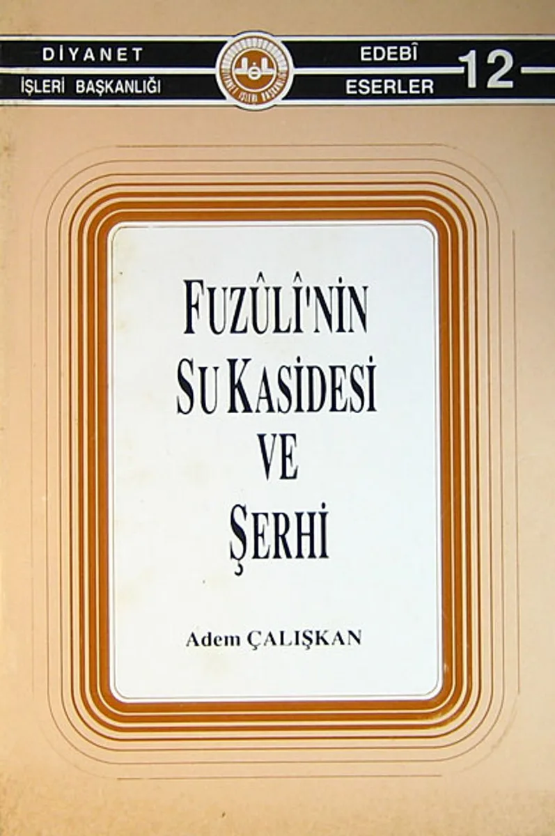 Fuzuli'nin Su Kasidesi ve Şerhi (4-B-10)