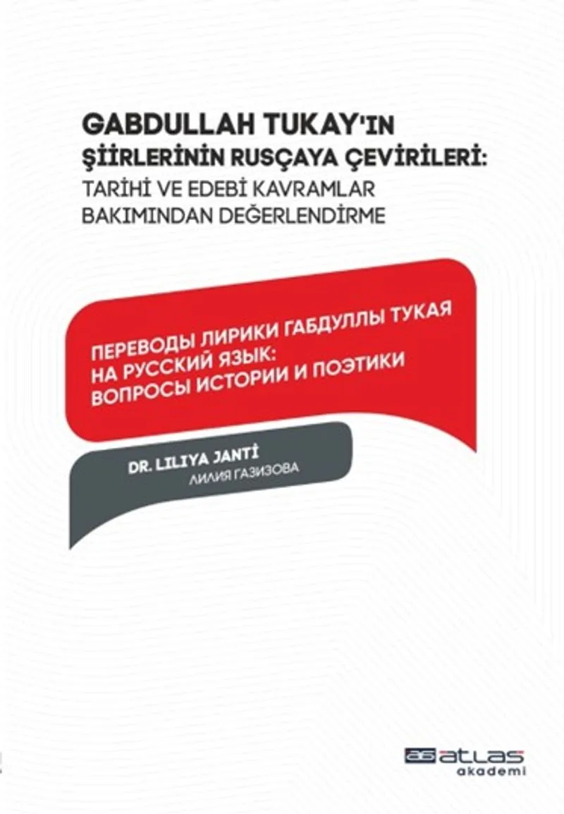 Gabdullah Tukay'ın şirler Rusçaya Çevileri Tarihi ve Edebi Kavramlar Bakımından Değerlendirme