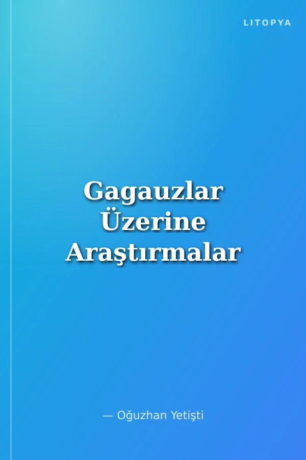 Gagauzlar Üzerine Araştırmalar