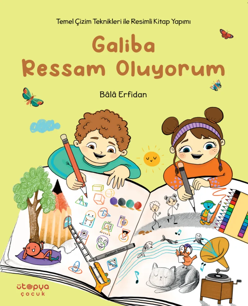 Galiba Ressam Oluyorum &ndash; Temel Çizim Teknikleriyle Resimli Kitap Yapımı