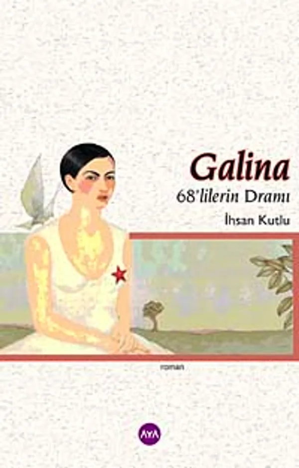 Galina 68'lilerin Dramı