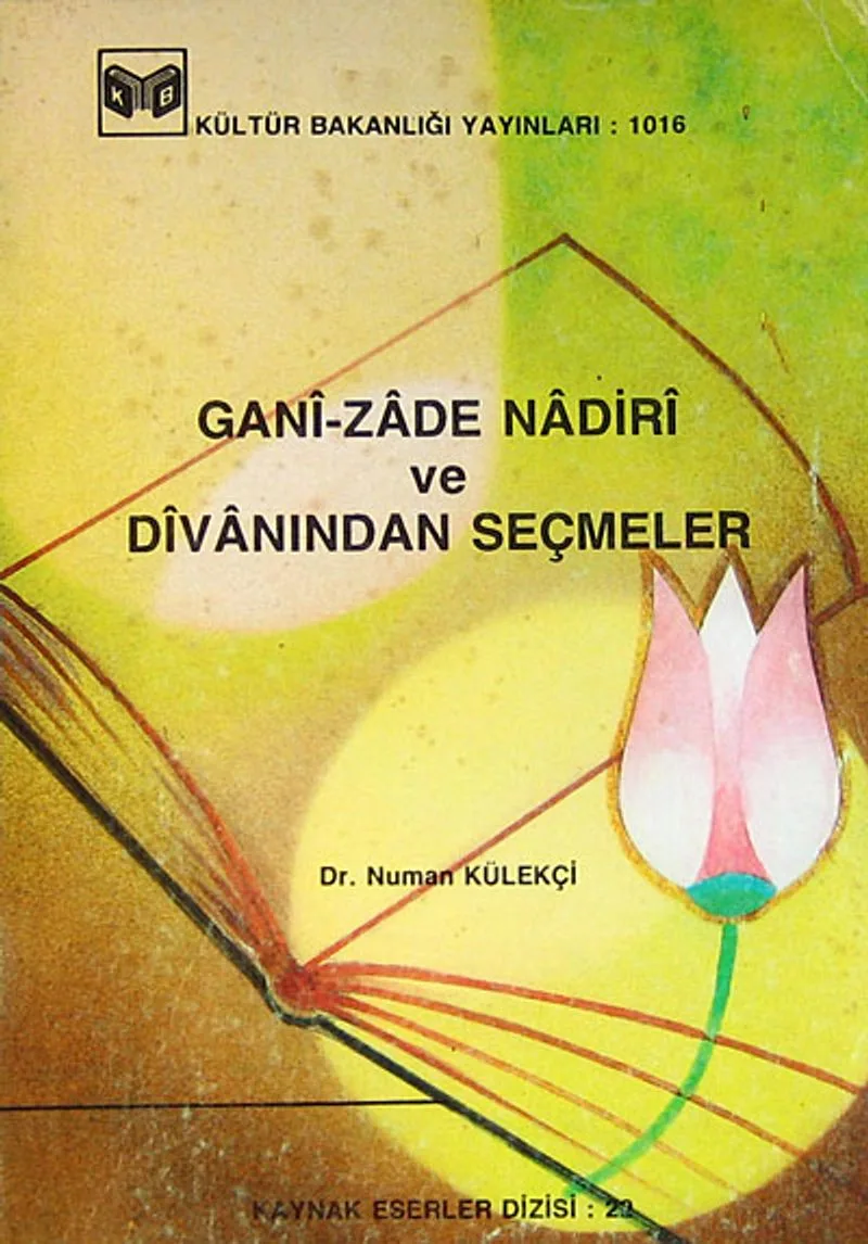 Gani-Zade Nadiri ve Divanından Seçmeler (1-B-25)