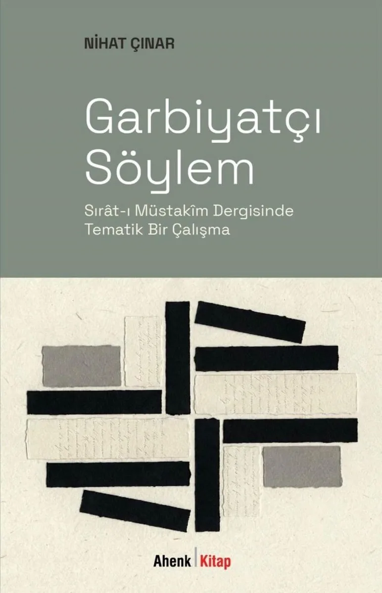 Garbiyatçı Söylem Sırat-ı Müstakim Dergisinde Tematik Bir Çalışma