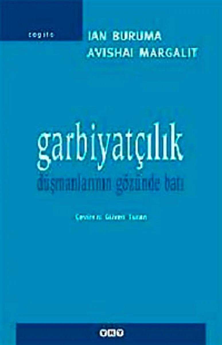 Garbiyatçılık Düşmanlarının Gözünden Batı