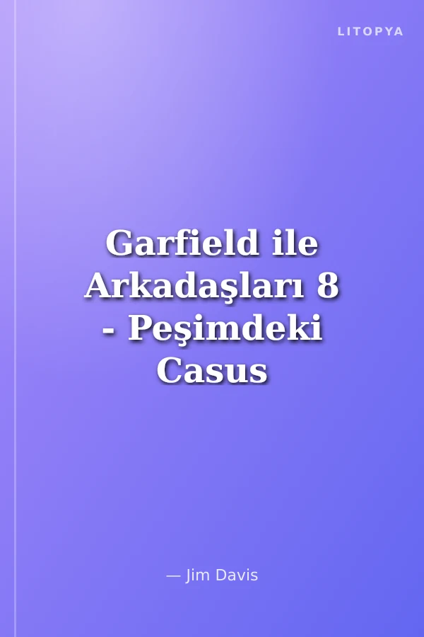 Garfield ile Arkadaşları 8 - Peşimdeki Casus