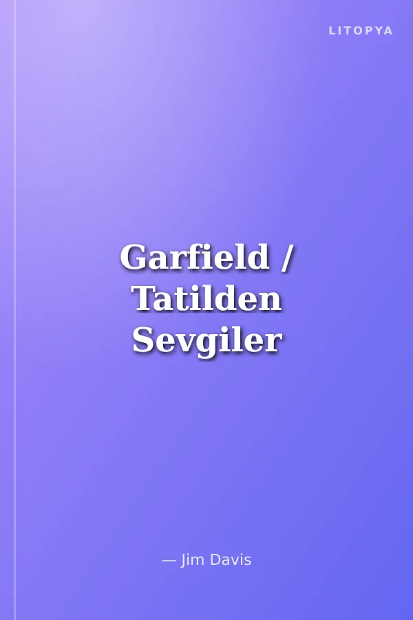 Garfield / Tatilden Sevgiler