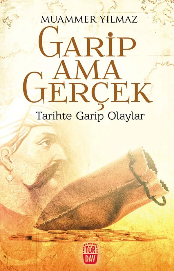 Garip Ama Gerçek Tarihte Garip Olaylar