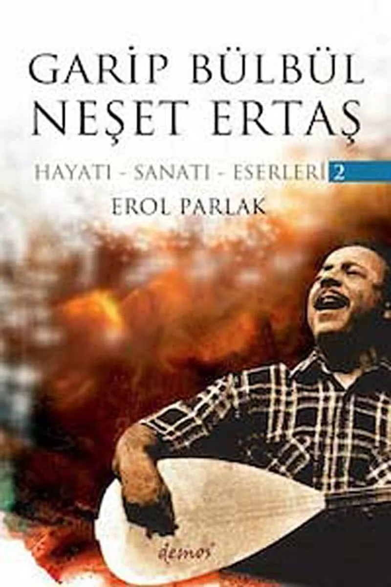Garip Bülbül Neşet Ertaş (2 Kitap Takım) Hayatı-Sanatı-Eserleri