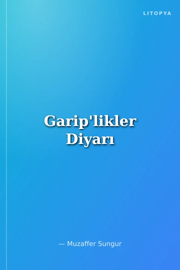Garip'likler Diyarı