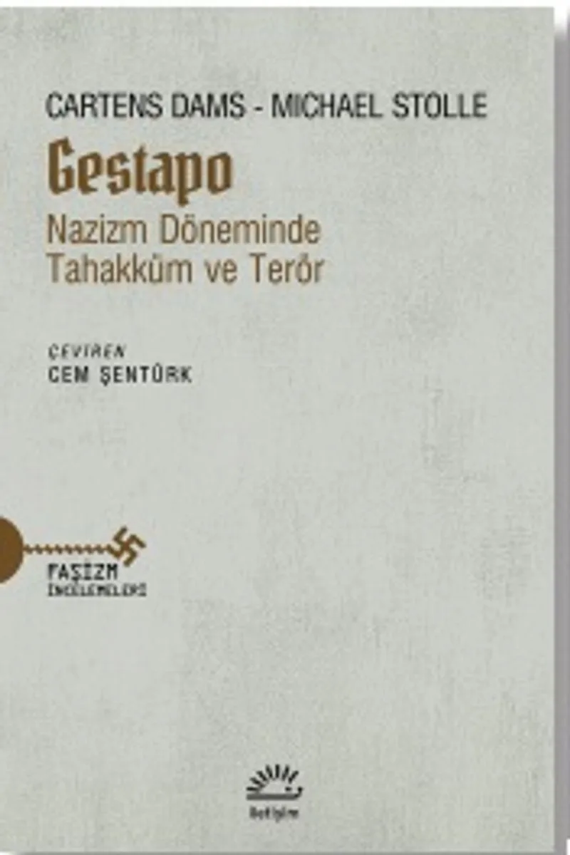 Gastapo Nazizm Döneminde Tahakküm ve Terör