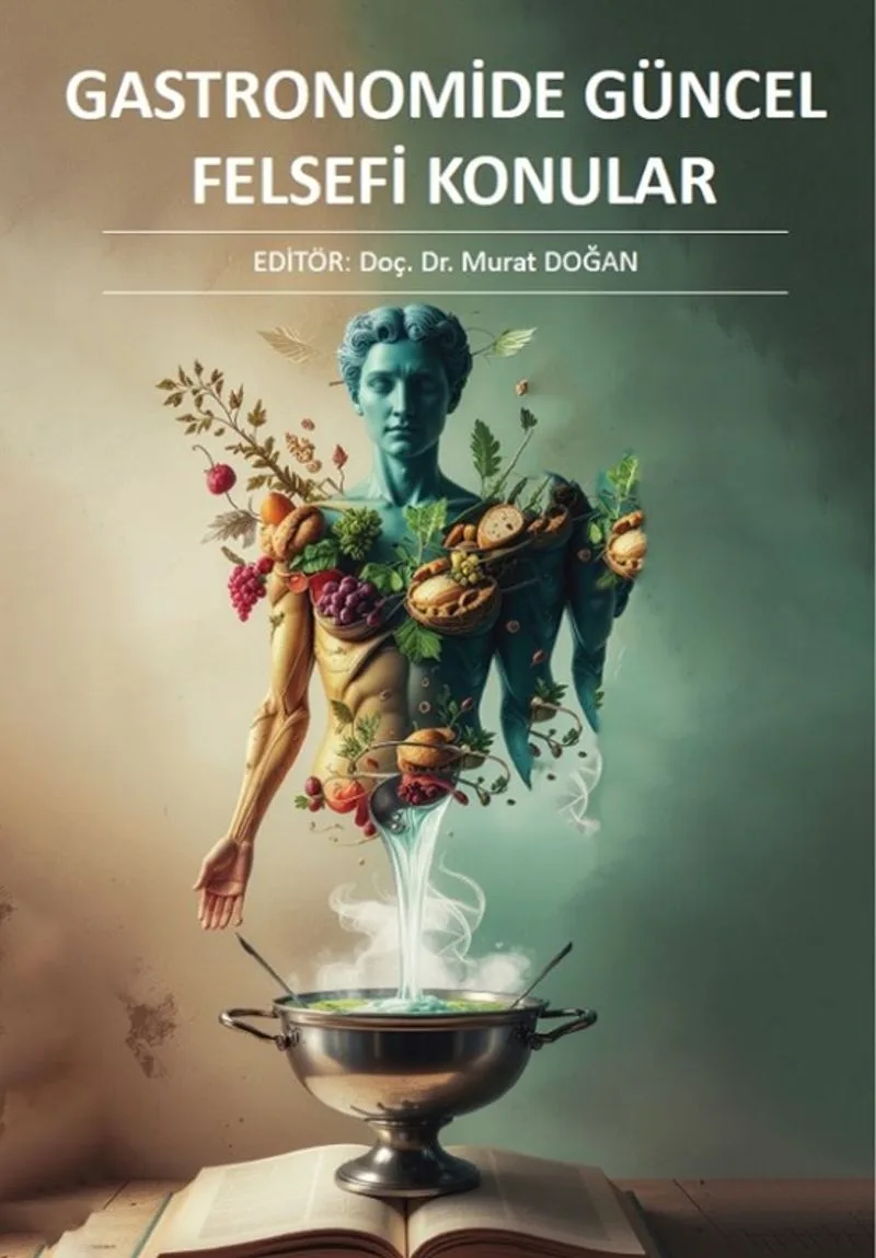 Gastronomide Güncel Felsefi Konular