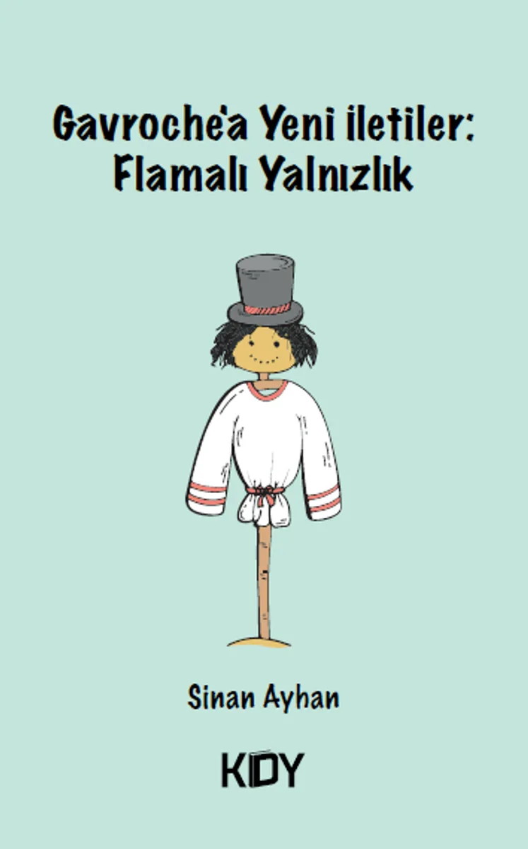 Gavroche'a Yeni İletiler: Flamalı Yalnızlık
